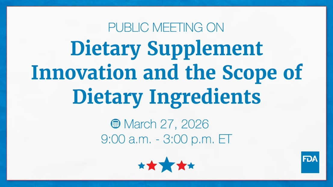 U.S. FDA Public Meeting: Redefining the “Boundary” of Dietary Supplement Ingredients